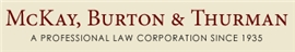 McKay, Burton & Thurman A Professional Corporation